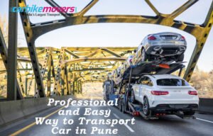 Professional and Easy Way to Transport Car in Pune